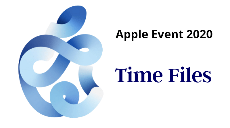 Apple Event 2020: Time Files